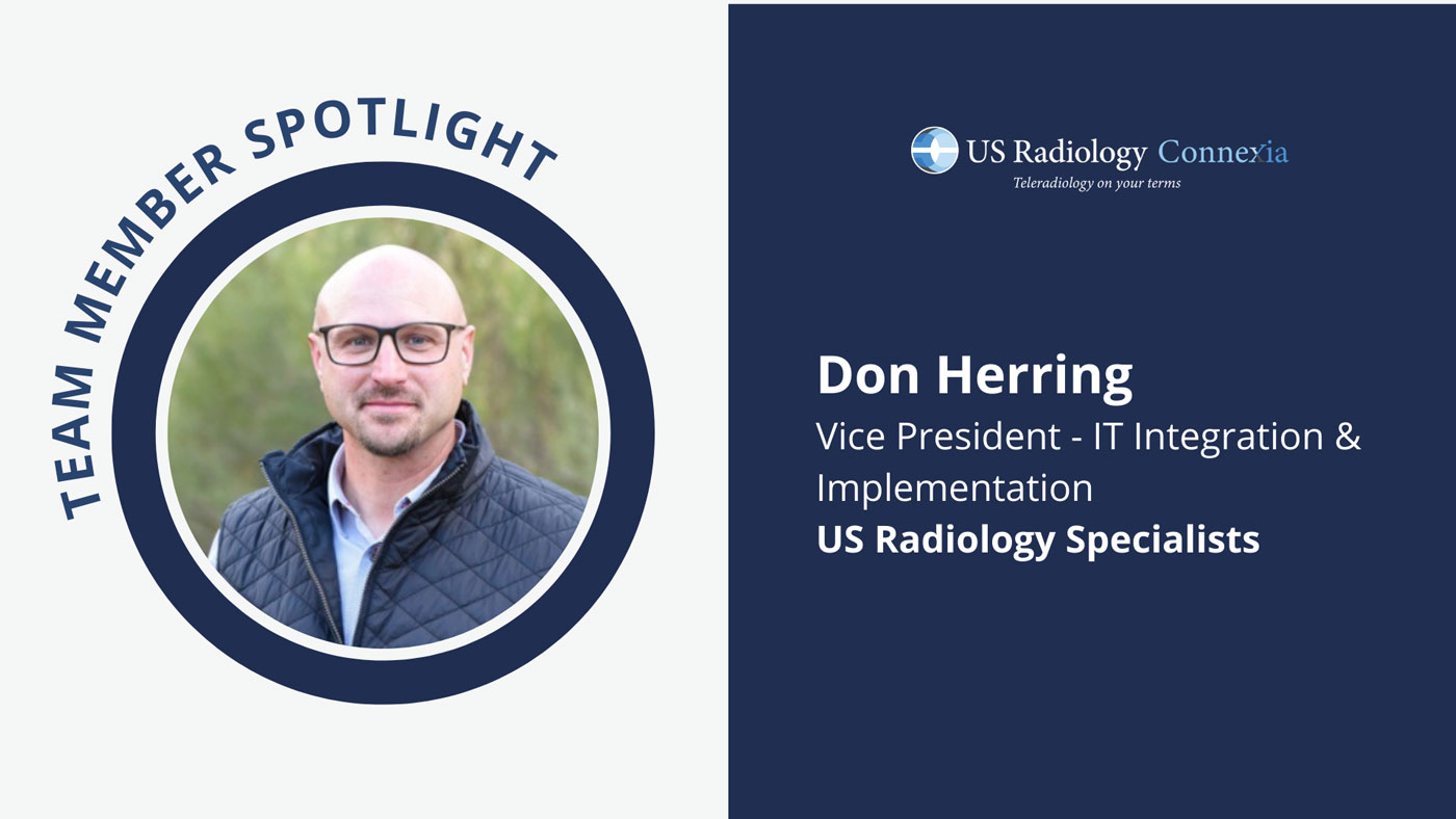 Connexia Spotlight — Don Herring, Vice President – IT Integration & Implementation